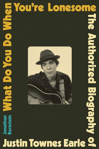The cover of 'What Do You Do When You're Lonesome,' the authorized biography of Justin Townes Earle by Jonathan Bernstein