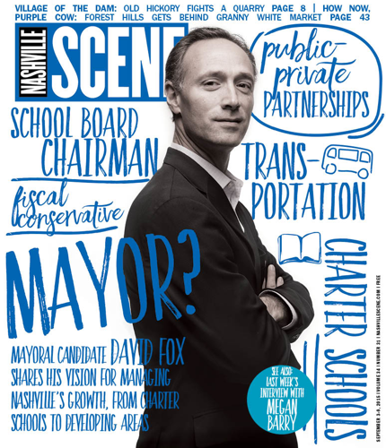 Mayoral candidate David Fox shares his vision for managing Nashville’s growth, from charter schools to developing areas