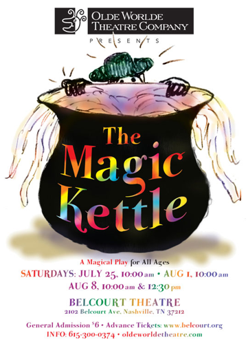 Olde Worlde Theatre Company's <i>The Magic Kettle</i> at The Belcourt