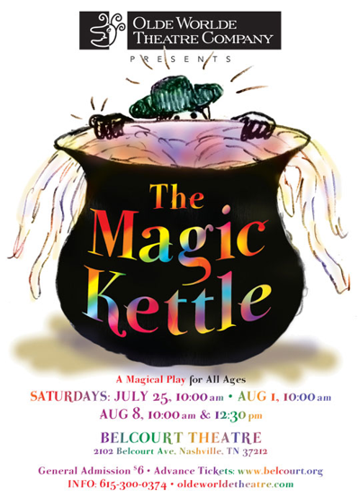 Olde Worlde Theatre Company's <i>The Magic Kettle</i> at The Belcourt