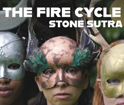 The Fire Cycle: Stone Sutra