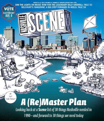 Looking back at a <i>Scene</i> list of 30 things Nashville needed in 1990 — and forward to 30 things we need today