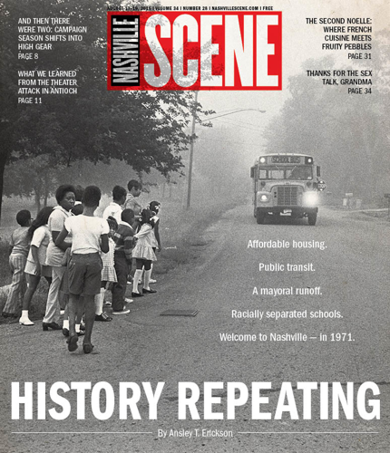 Affordable housing. Public transit. A mayoral runoff. Racially separated schools. Welcome to Nashville — in 1971.