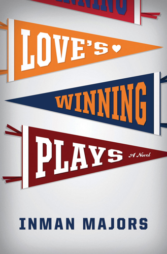 Inman Majors skewers SEC football in <i>Love's Winning Plays</i>, a gem of a comic novel