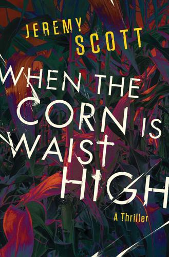 booksWhen-the-Corn-is-Waist-High-Front-Cover-(1).jpg