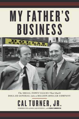 Cal Turner Jr. Traces the Humble Beginnings of a Multibillion-Dollar Company