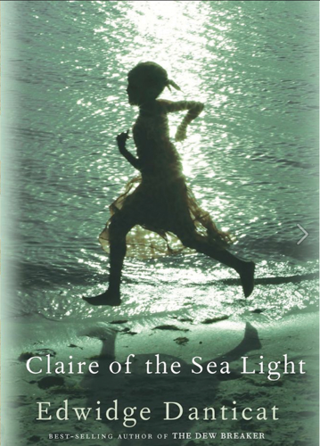 In <i>Claire of the Sea Light</i>, Edwidge Danticat explores the secrets of a small Haitian town