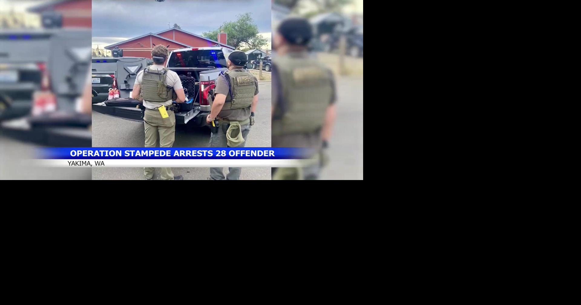 Operation Stampede yields 28 arrests across the Yakima Valley | News ...