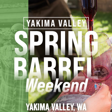 Annual Spring Barrel Weekend set for Yakima Valley wineries in late April - Vimarsana News
