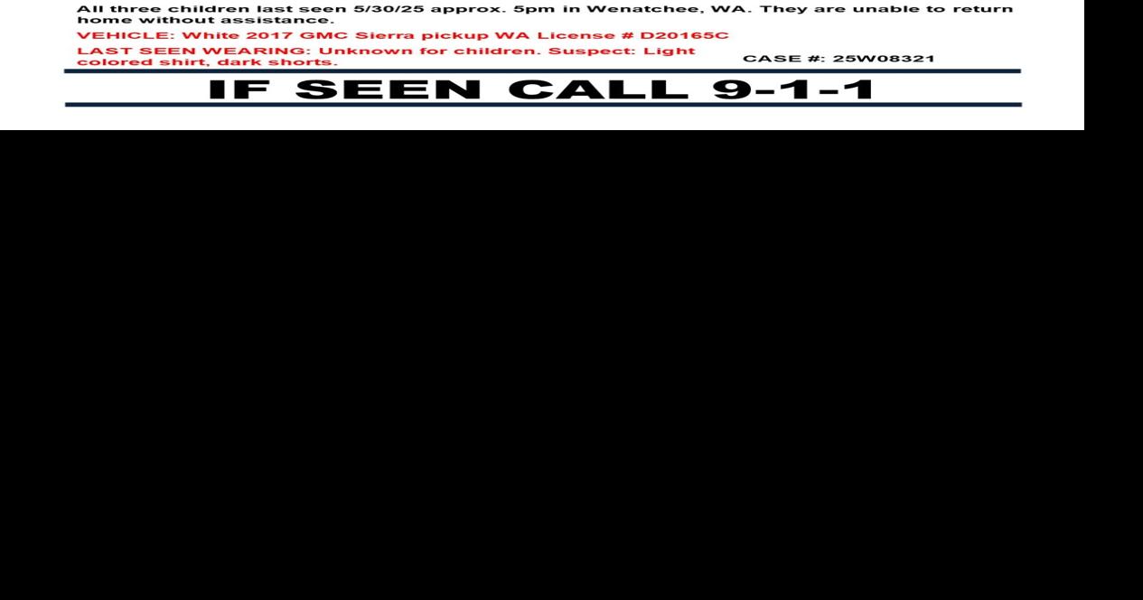 Endangered missing person alert issued for Wenatchee children | News ...