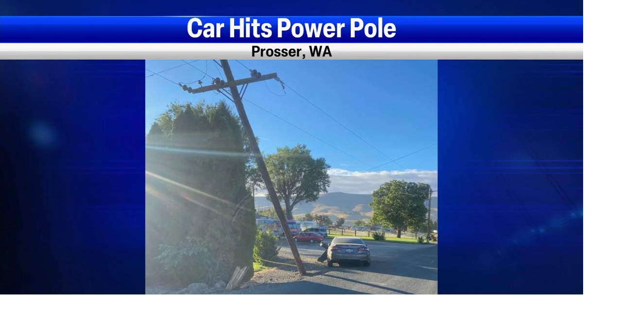 Car crashes into power pole diverts traffic in Prosser News