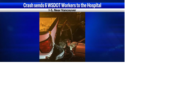 6 WSDOT workers hospitalized after being hit by suspected drunk driver on I-5 - Vimarsana News