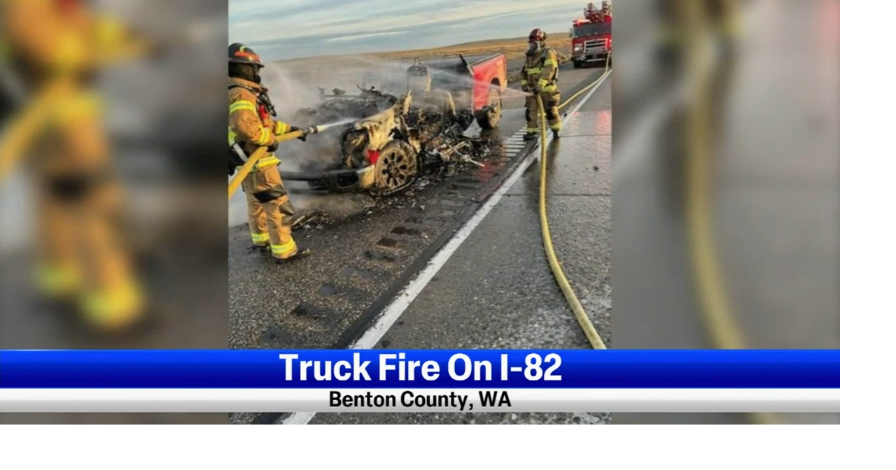 Pickup truck catches fire along I-82, no injuries reported | News ...