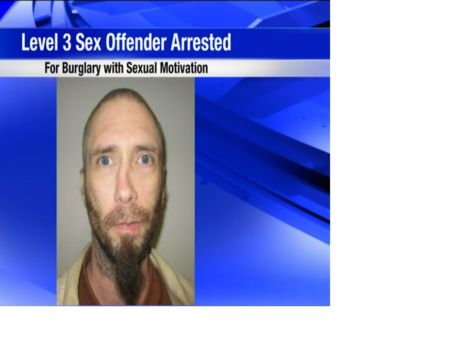 Level 3 Sex Offender Arrested For Burglary With Sexual Motivation Top