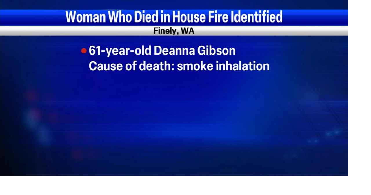Woman who was found dead in Finley house fire identified News