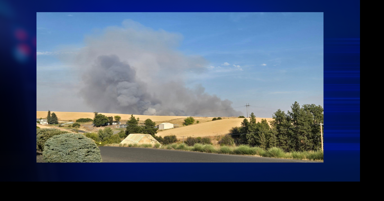 Palouse River Fire near Colfax prompts evacuations in Whitman County