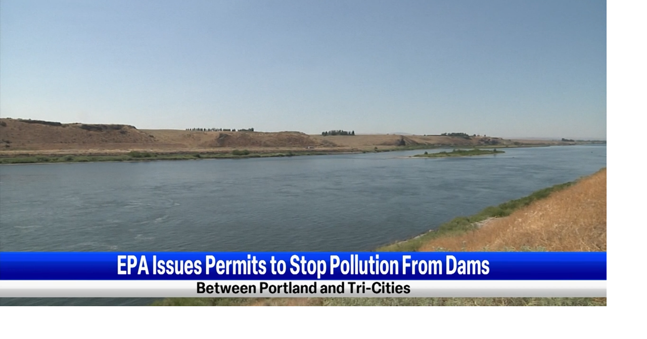 EPA issues permits to stop pollution from dams between Portland and Tri