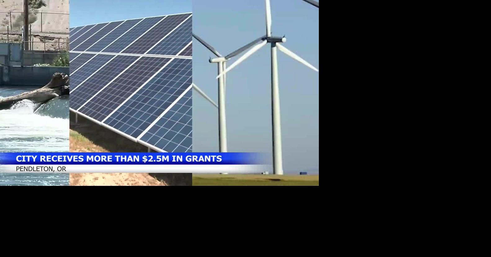 Pendleton secures $2.5 million for renewable energy projects | News ...