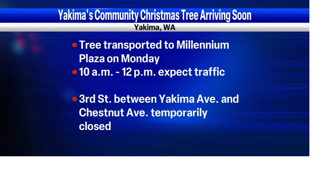 Yakima's Community Christmas Tree coming to downtown on Nov. 27 News