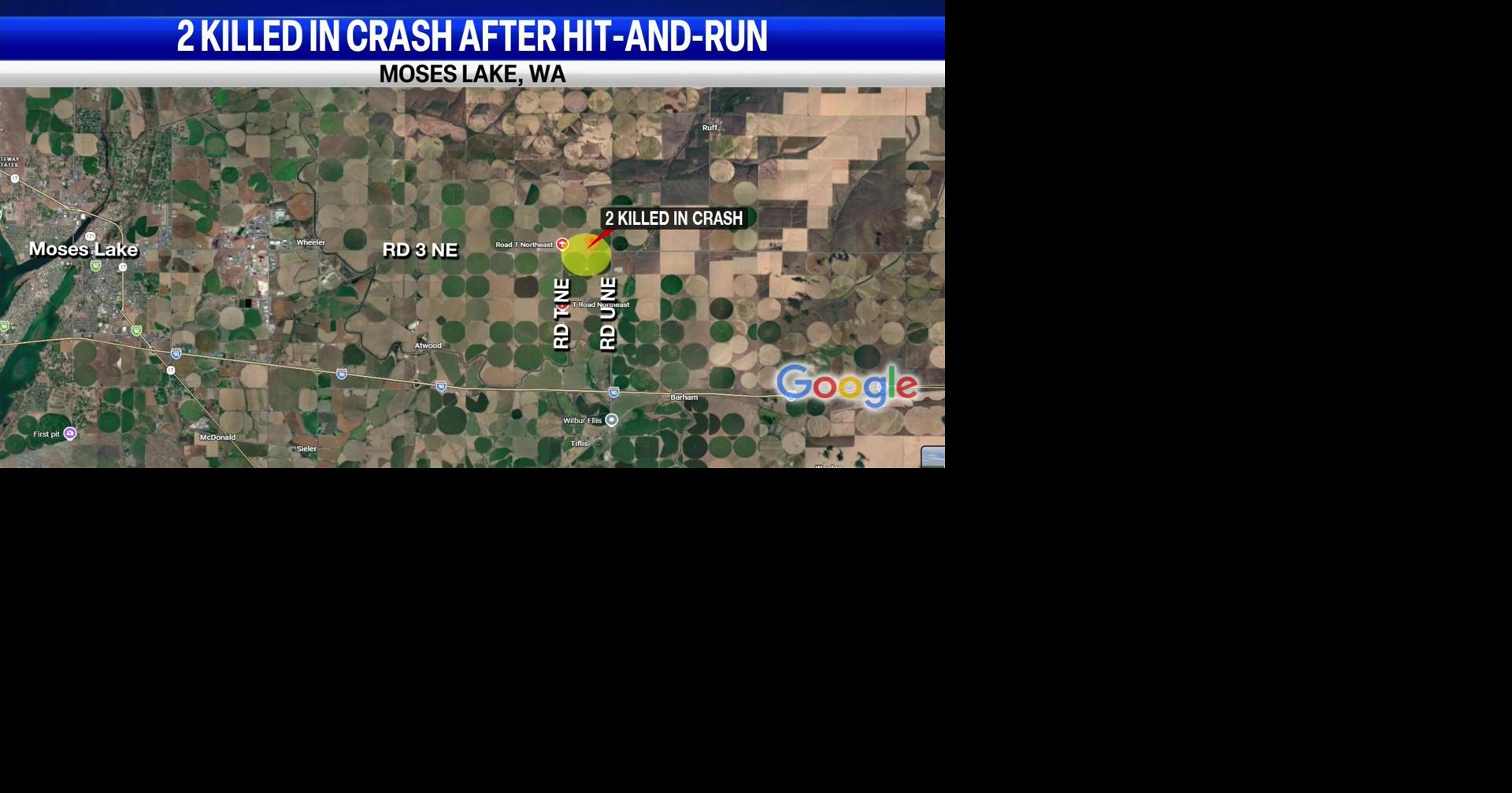 Two killed in crash after Moses Lake hit-and-run that hurt 19-year-old ...