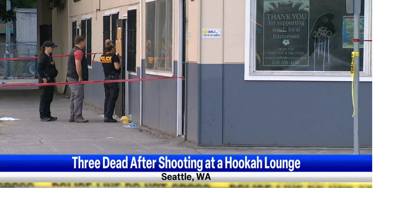 3 dead, 6 wounded in shooting at hookah lounge in south Seattle News