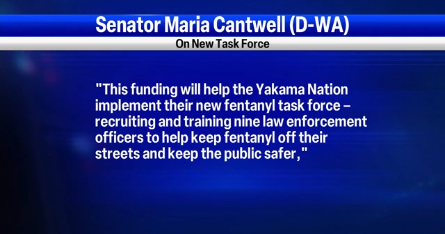 $1M grant to start Yakama Nation fentanyl task force - Vimarsana News