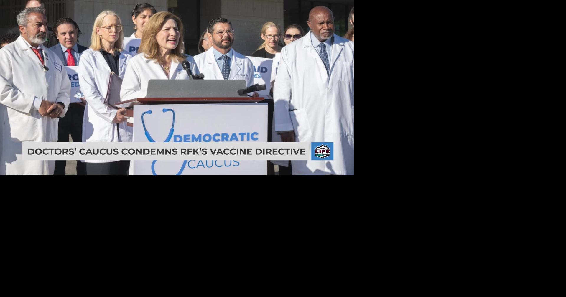 Doctors’ caucus condemns RFK’s vaccine directive