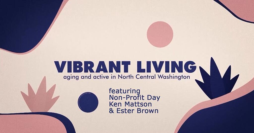 Vibrant Living S2-E4 Non-Profit Day, Ken Mattson and Ester Brown | Vibrant Living | ncwlife.com
