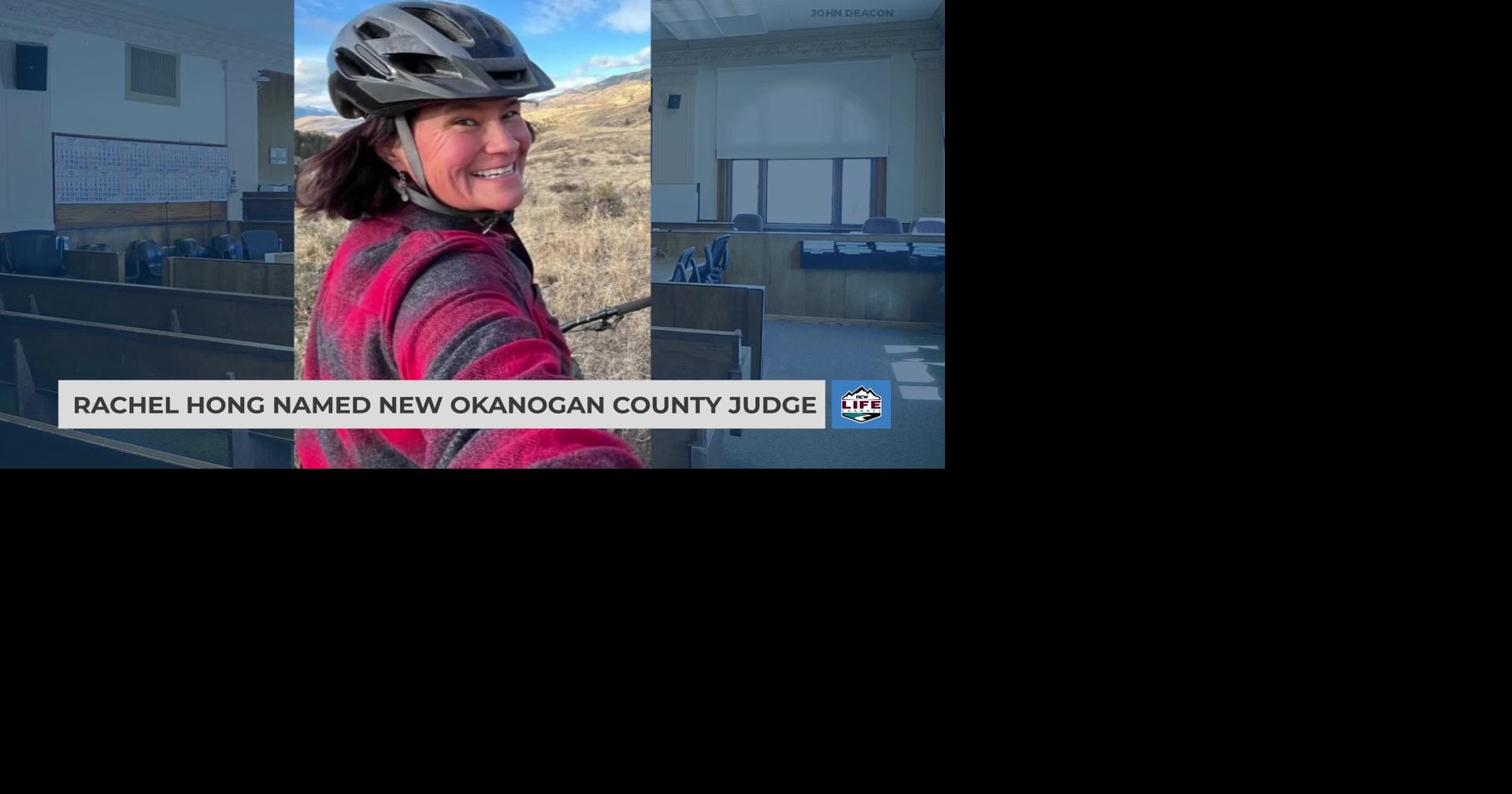 Rachel Hong named new Okanogan County judge Videos ncwlife com