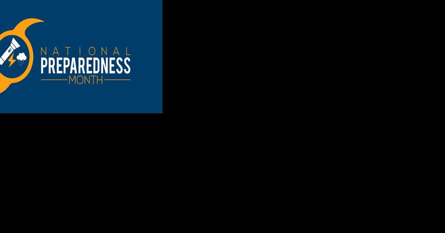 September is National Preparedness Month - Vimarsana News