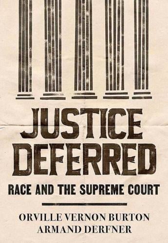 'Justice Deferred: Race and the Supreme Court'