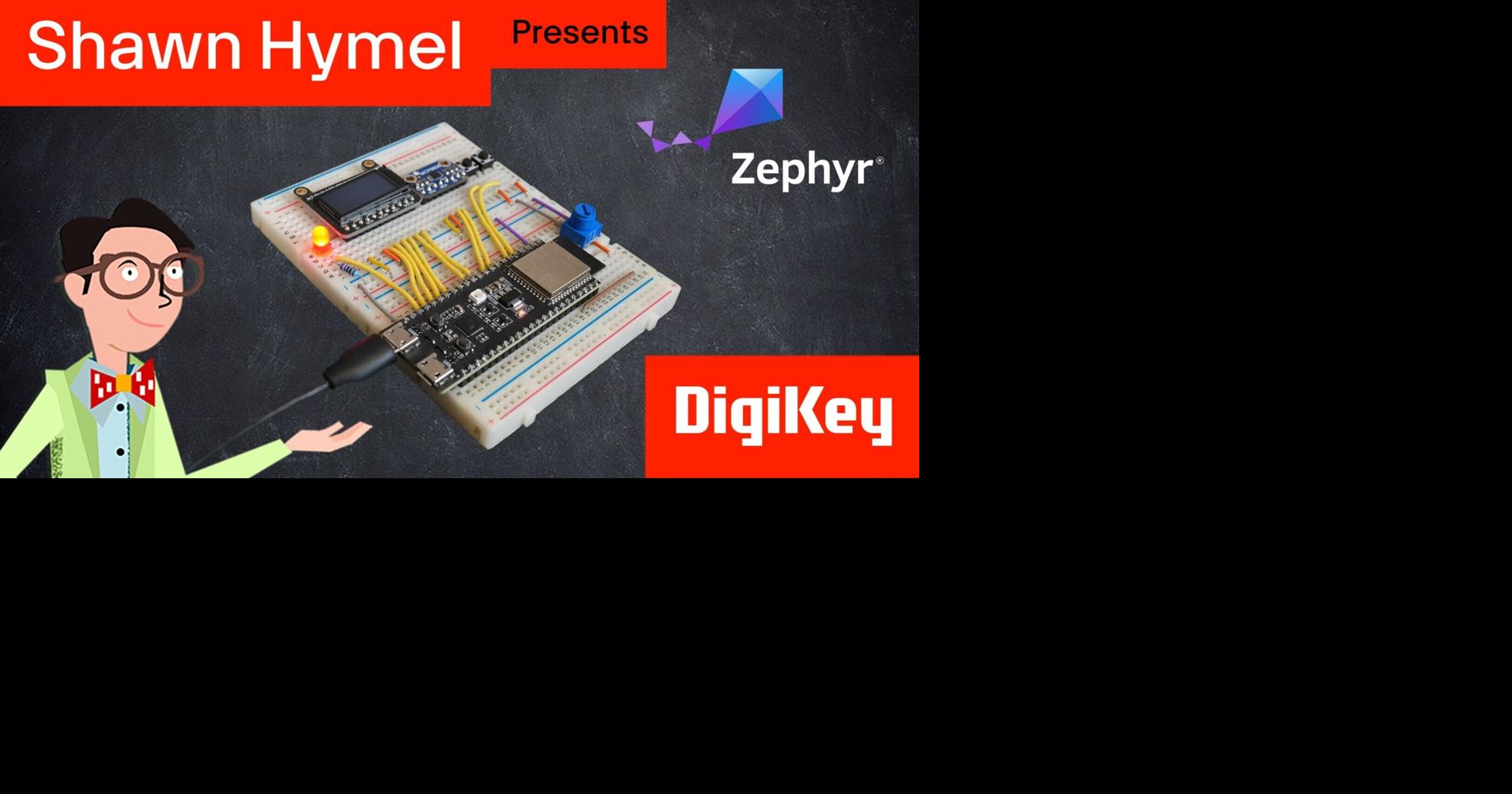 DigiKey offers virtual Zephyr operating system workshop and training videos |