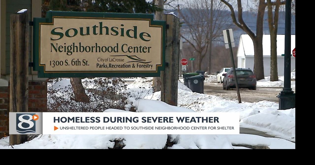 Homeless during severe weather Roughly 25 people used the La Crosse’s