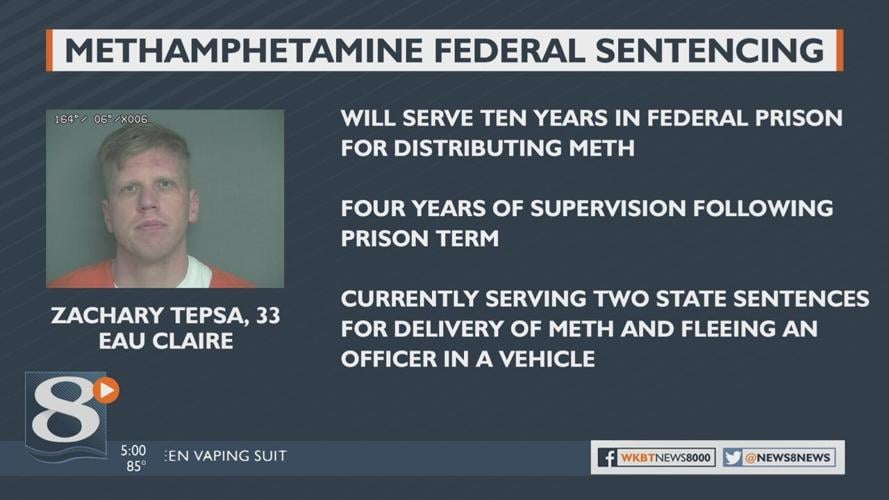 Eau Claire man gets 10-year federal sentence for distributing meth ...