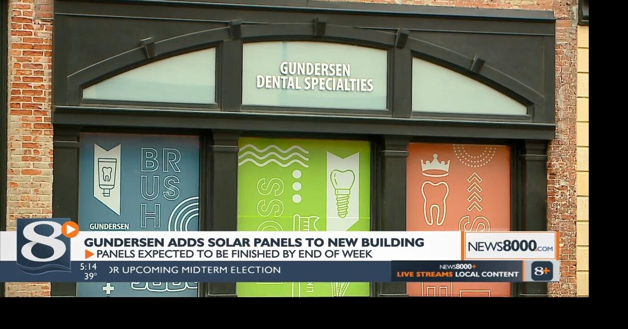 Gundersen Dental Specialties installs solar panels Health