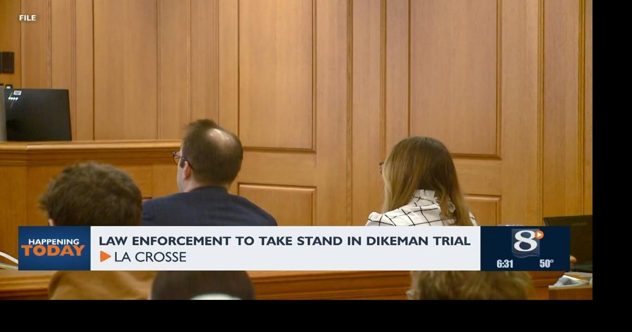 Law enforcement to take stand in Dikeman trial