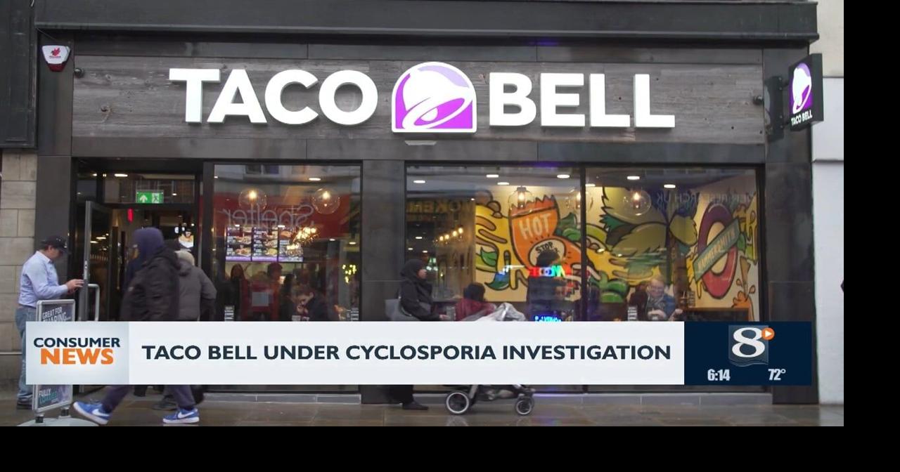 Consumer Headlines: Taco Bell under cyclosporia investigation
