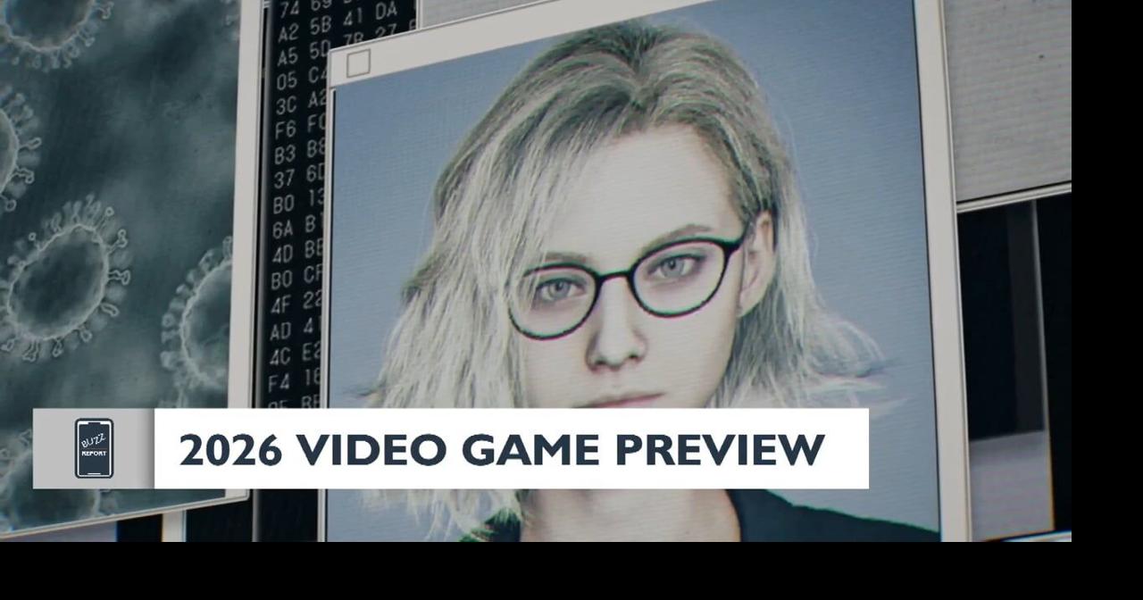 Buzz Report: 2026 video game preview