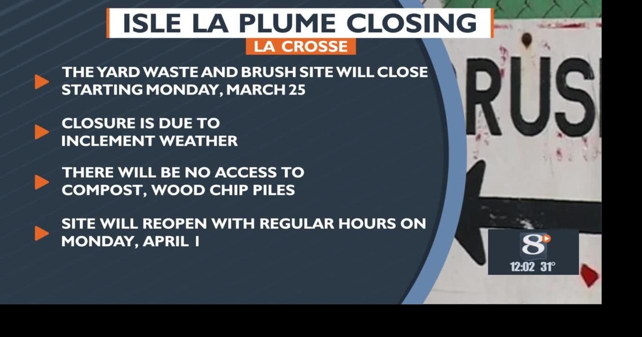 La Crosse yard waste site to close for a week due to inclement weather