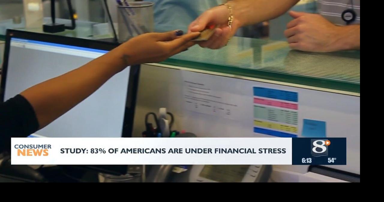 Consumer Headlines: 83% of Americans are under financial stress