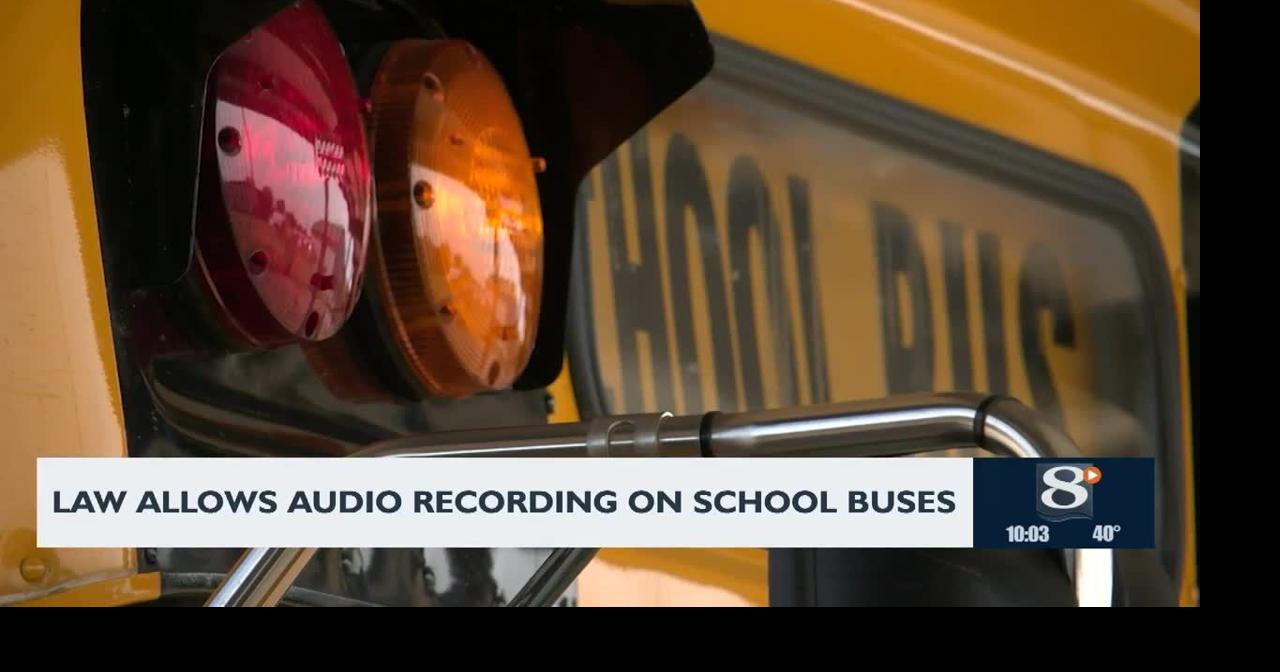 Law Allows Audio Recording on School Buses | News | news8000.com
