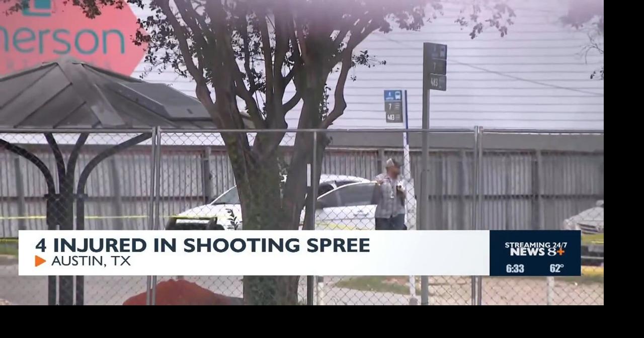 Shooting spree in Austin, TX leaves 4 injured | News | news8000.com