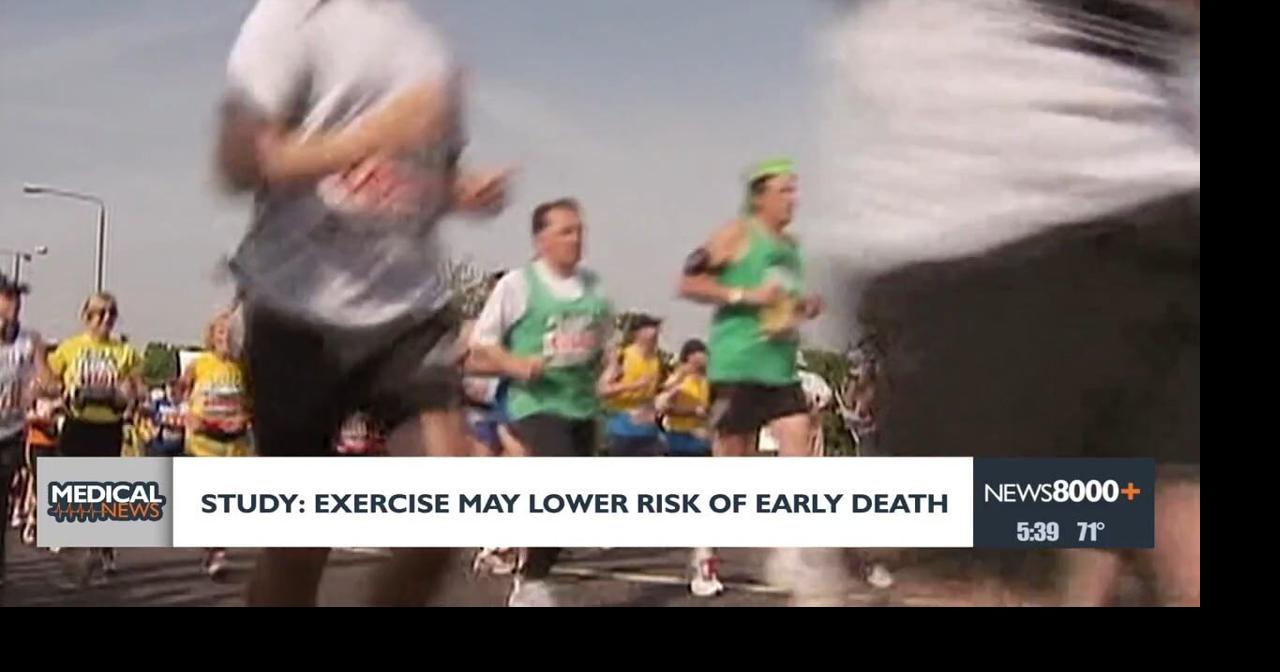 Medical Headlines: Study: exercise may lower risk of early death