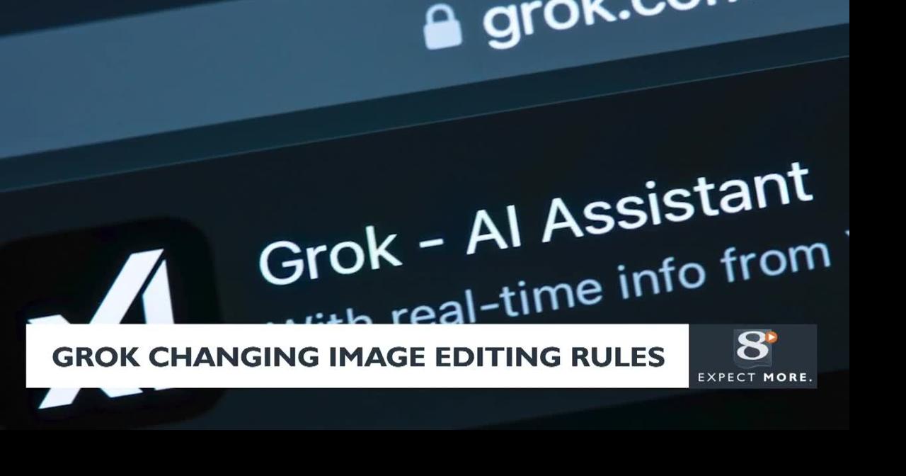 Grok changing image editing rules | News | news8000.com