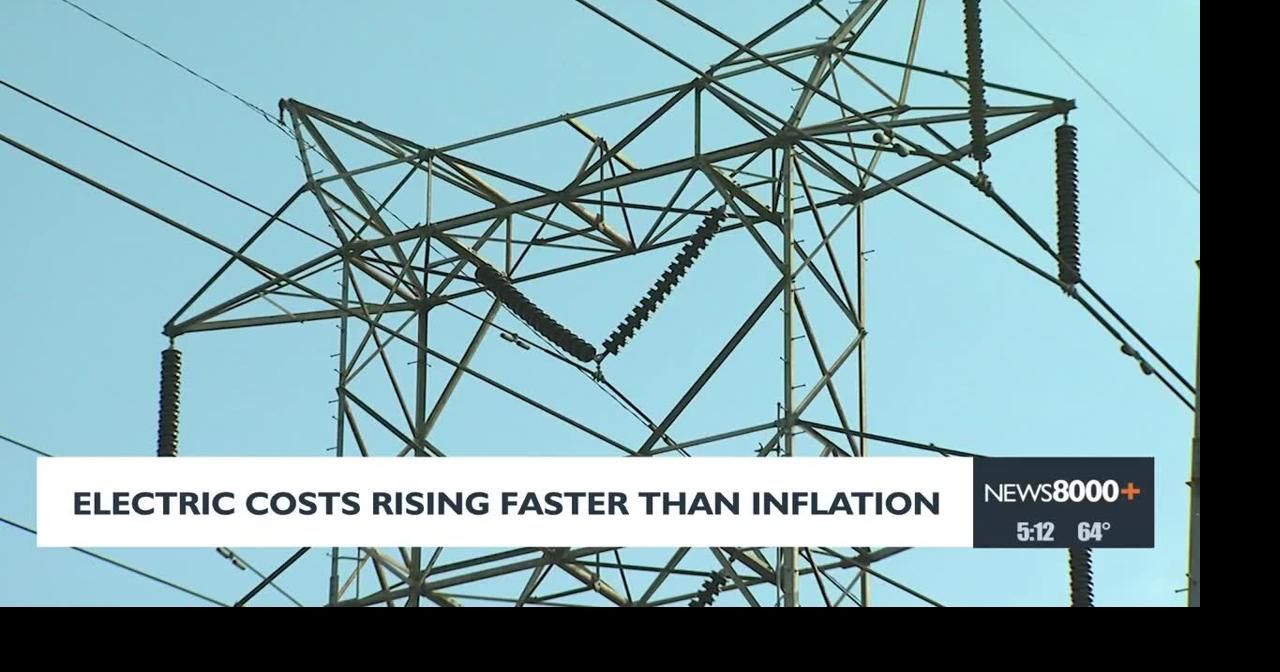 Electric costs rising faster than inflation | News | news8000.com