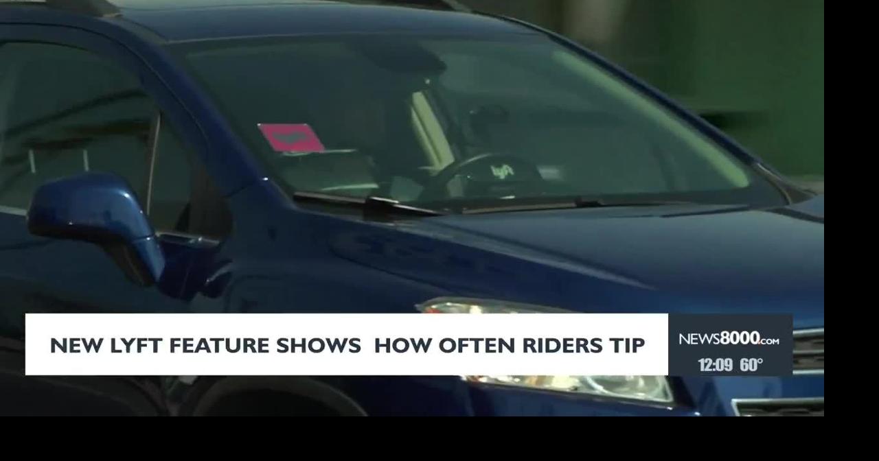 New Lyft feature shows how often riders tip | News | news8000.com