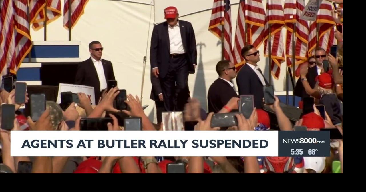 Agents at Butler Trump rally suspended | News | news8000.com
