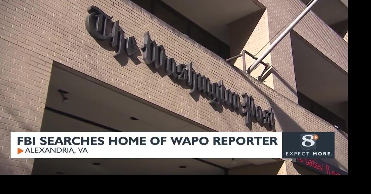 FBI Searches Home of Washington Post Reporter