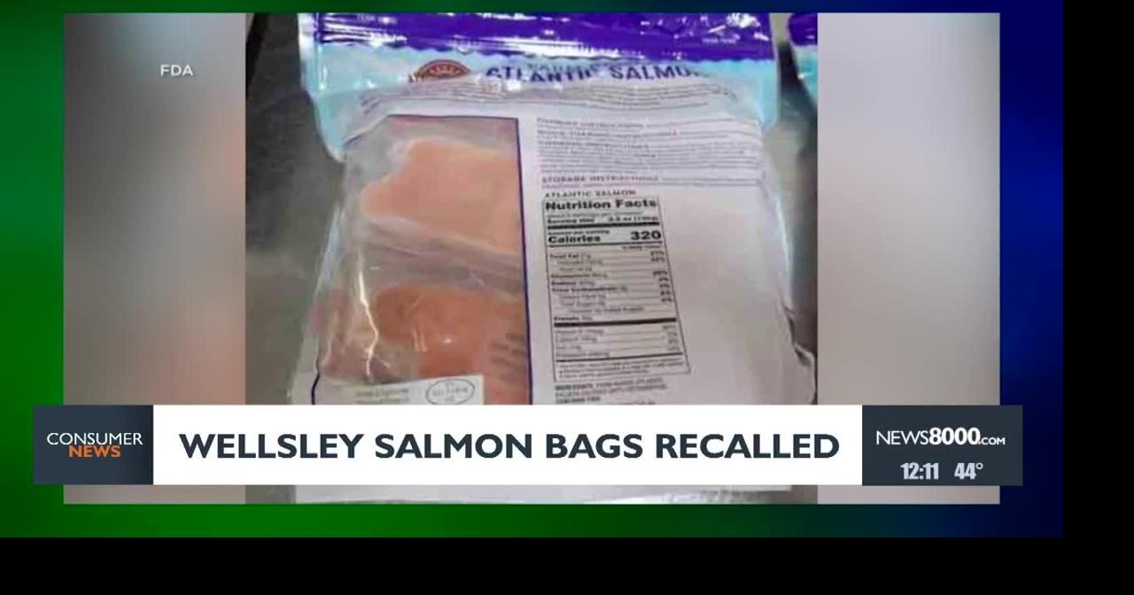 Consumer headlines: Wellsley salmon bags recalled