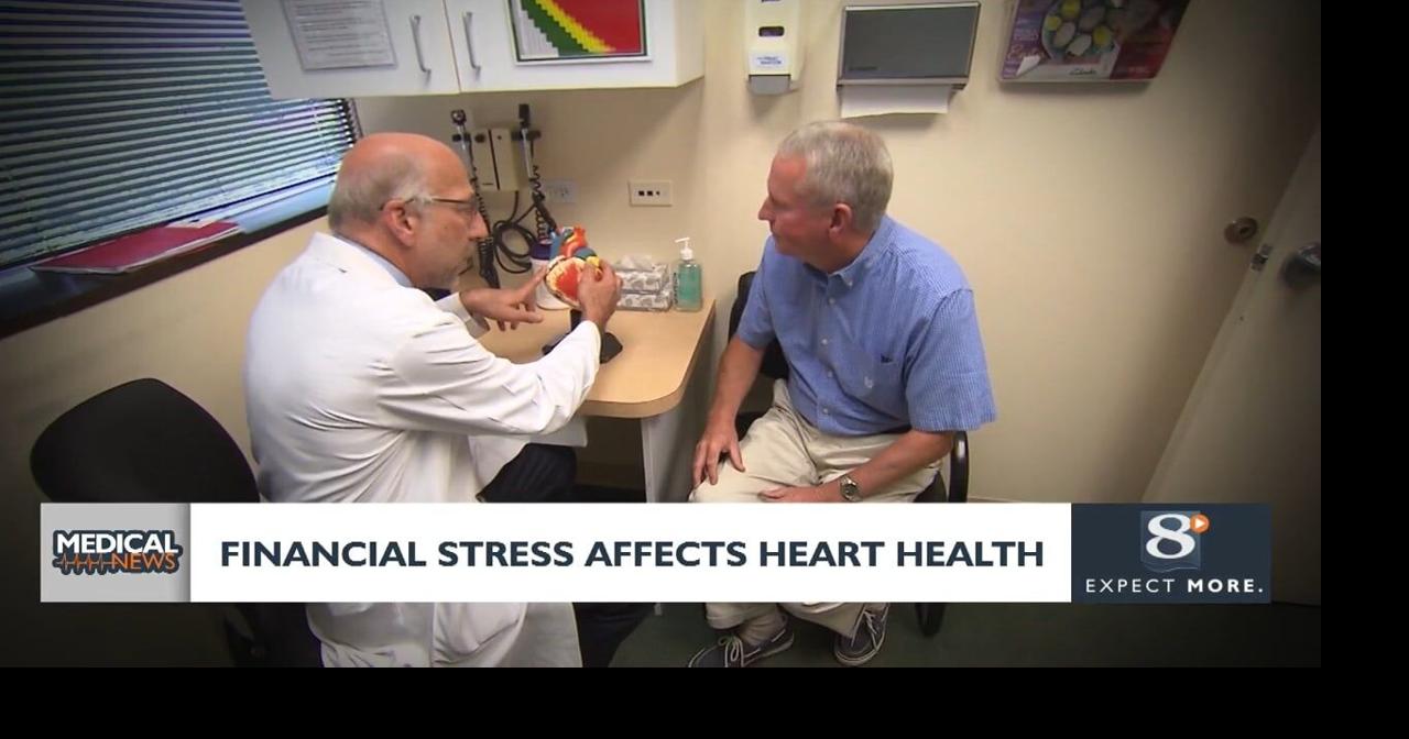 Medical Headlines: Financial stress affects heart health
